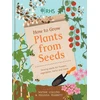 KNYGA Sophie Collins RHS How to Grow Plants from Seeds