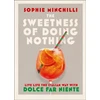 KNYGA Sophie Minchilli Sweetness of Doing Nothing