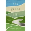 KNYGA Sophie Pierce Pierce Sophie Žalias Hill: Letters to a son