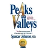 KNYGA Johnson Peaks and Valleys, Making Good and Bad Times Work for You - At Work and in Life