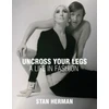 KNYGA Stan Herman Uncross Your Legs, A Life in Fashion