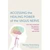KNYGA Stanley Rosenberg Accessing the Power of the Vagus Nerve