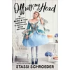 KNYGA Stassi Schroeder Off with My Head