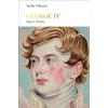 KNYGA Stella Tillyard George IV (Penguin Monarchs)