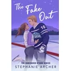 KNYGA Stephanie Archer Fake Out, A Fake Dating Hockey Romance (Vancouver Storm Book 2)