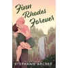 KNYGA Stephanie Archer Finn Rhodes Forever, A Spicy Small Town Second Chance Romance (The Queen's Cove Series Book 4)