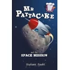KNYGA Stephanie Baudet Baudet Stephanie Mr Pattacake and the Space Mission