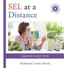 KNYGA Stephanie L Moore SEL at a Distance