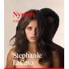 KNYGA Stephanie Lacava Nymph, A Novel