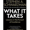 KNYGA Stephen A Schwarzman What It Takes, Lessons in the Pursuit of Excellence