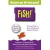 KNYGA Stephen C Lundin Fish!, A remarkable way to boost morale and improve results, over 6 million copies sold