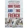 KNYGA Stephen Clarke 1000 Years of Annoying the French