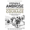 KNYGA Stephen E Ambrose Undaunted Courage