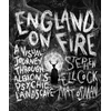 KNYGA Stephen Ellcock England on Fire, A Visual Journey through Albion's Psychic Landscape