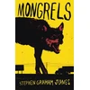 KNYGA Stephen Graham Jones Mongrels