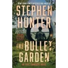 KNYGA Stephen Hunter Bullet Garden