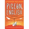 KNYGA Stephen Kelman Pigeon English