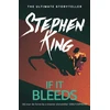 KNYGA Stephen King If It Bleeds, The No. 1 bestseller featuring a stand-alone sequel to THE OUTSIDER, plus three irresistible novellas