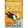 KNYGA Stephen King You Like It Darker, The number one Sunday Times bestseller (May 2024)