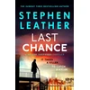 KNYGA Stephen Leather Last Chance, The stunning new thriller from the legendary SUNDAY TIMES bestselling author