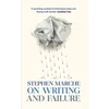 KNYGA Stephen Marche On Writing and Failure