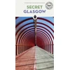 KNYGA Stephen Millar Millar, Stephen; Loney, Gillian Secret Glasgow Guide: A guide to the unusual and unfamiliar
