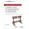 KNYGA Steve May My Revision Notes: Edexcel GCSE (9-1) History: Crime and punishment in Britain, c1000-present and Whitechapel, c1870-c1900