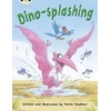 KNYGA Steve Smallman Bug Club Independent Fiction Year Two Turquoise A Dino-splashing