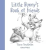KNYGA Steve Smallman Little Bunny's Book of Friends