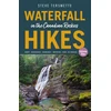 KNYGA Steve Tersmette Waterfall Hikes in the Canadian Rockies Volume 1, Banff Kananaskis Crowsnest Waterton Yoho BC Rockies