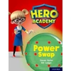 KNYGA Steven Butler Hero Academy: Oxford Level 8, Violetinė Book Band: Power Swap