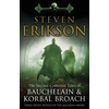 KNYGA Steven Erikson Second Collected Tales of Bauchelain &amp; Korbal Broach, Three Short Novels of the Malazan Empire