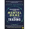 KNYGA Steven Goldstein Mastering the Mental Game of Trading