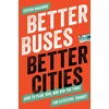 KNYGA Steven Higashide Better Buses, Better Cities