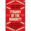 KNYGA Steven Levitsky Tyranny of the Minority, How to Reverse an Authoritarian Turn, and Forge a Democracy for All