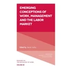 KNYGA Steven P Vallas Emerging Conceptions of Work, Management and the Labor Market