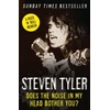 KNYGA Steven Tyler Does the Noise in My Head Bother You?, The Autobiography