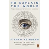 KNYGA Steven Weinberg To Explain the World, The Discovery of Modern Science