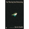 KNYGA Stevie Smith Not Waving but Drowning and other poems