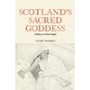 KNYGA Stuart Mchardy Scotland's Sacred Goddess