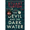KNYGA Stuart Turton Devil and the Dark Vanduo, from the bestselling author of The Seven Deaths of Evelyn Hardcastle and The Last Murder at the End of the World