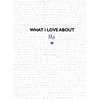 KNYGA Studio Press What I Love About Me