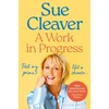 KNYGA Sue Cleaver Work In Progress, ‘I’m not past my prime, and neither are you!’