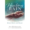 KNYGA Sue Detweiler Rain – Immersing Yourself in Christ`s Love to Find Wholeness of Mind, Body, and Heart