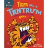 KNYGA Sue Graves Behaviour Matters: Tiger Has a Tantrum - A book about feeling angry
