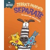KNYGA Sue Graves Experiences Matter: Zebra's Parents Separate