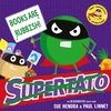 KNYGA Sue Hendra Books are Rubbish: Two Supertato Mini Adventures