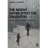 KNYGA Susan E Schwartz Absent Father Effect on Daughters