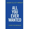 KNYGA Susan Elliot Wright All You Ever Wanted