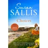 KNYGA Susan Sallis Choices, A heart-warming and uplifting page turner set in the West Country you’ll never forget…